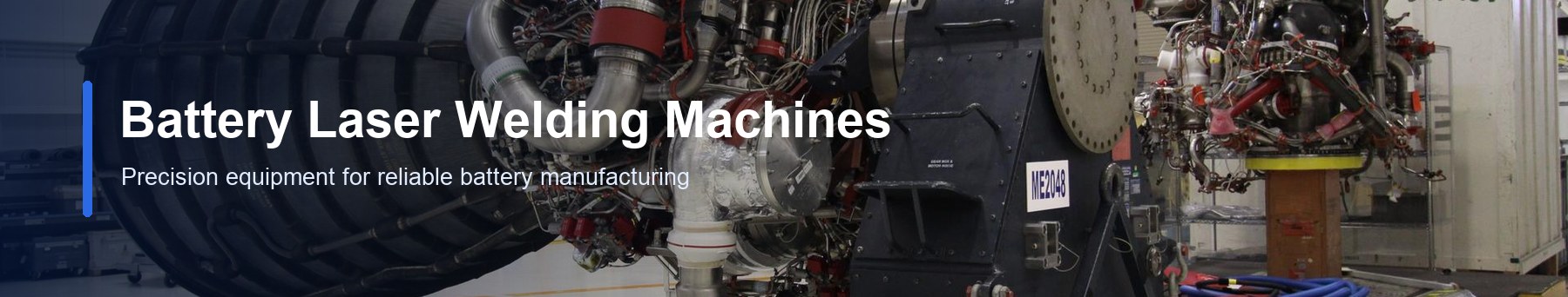 Battery laser welding machines and industrial equipment
